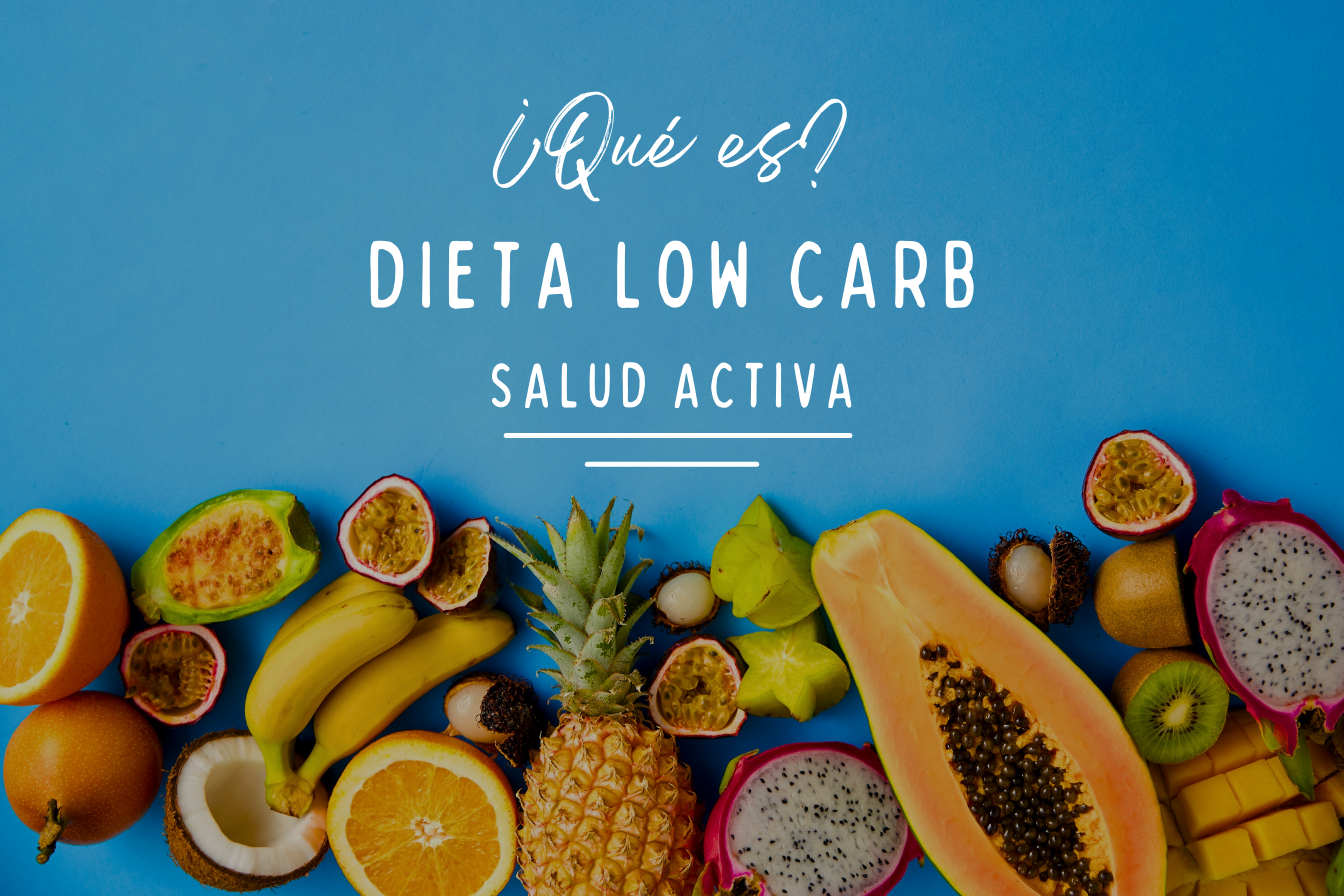 Conoce Los Beneficios De La Dieta Low Carb Salud Activa 2227